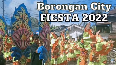 BORONGAN CITY FIESTA 2022: The Biggest and .